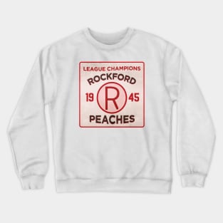 Rockford Peaches • 1945 League Champions Crewneck Sweatshirt